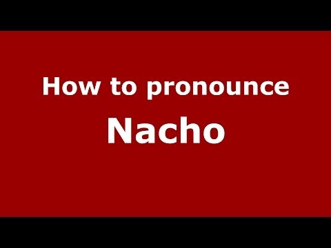 Is nachos a Spanish word?