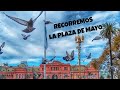 Recorriendo la Plaza de Mayo en Buenos Aires