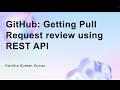 GitHub: Getting Pull Request review using REST API