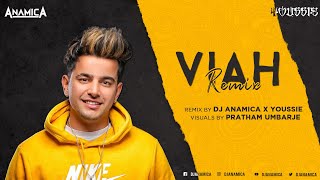 Viah - Jass Manak (Remix)— Dj Anamica X Yousiee