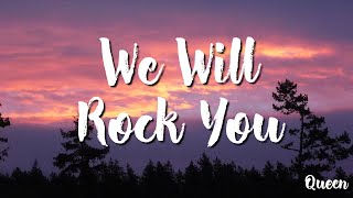 Queen -  We Will Rock You (Lyrics)