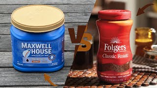 Folgers Coffee vs Maxwell House: Which Tastes Better?