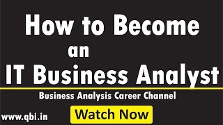 How to become an IT Business Analyst | Business Analyst Training | Vijay S Shukla