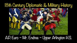 Lecture 24: 18C Military & Diplomatic History (A.P. Euro ~ Upper Arlington H.S.)