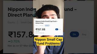 NIPPON India small cap fund problems