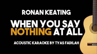 Ronan Keating - When You Say Nothing At All (Acoustic Guitar Karaoke Version)