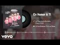 La Maquinaria Norteña - En Honor A Ti (Audio) ft. Grupo Firme