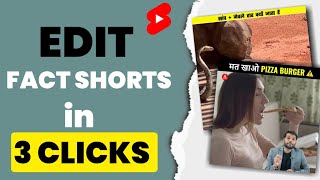 3 CLICKS में Fact Short Videos edit करो (Professionally) | How to edit fact short videos