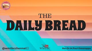 WMTBC - THE DAILY BREAD || 19.07.2024 || JULY