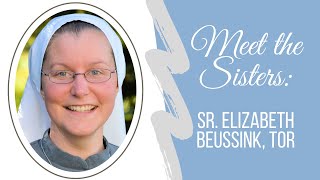 Sr. Elizabeth's Vocation Story - \