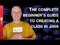 The complete beginner's guide to create a class in Java - 022