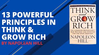13 POWERFUL PRINCIPLES IN THINK & GROW RICH BY NAPOLEAN HILL