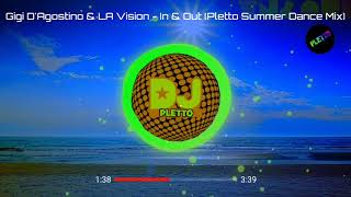 Gigi D'Agostino & LA Vision - In & Out (Pletto Summer Dance Mix)