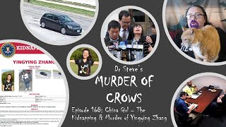 Murder of Crows Episode 168: China Girl - The Kidnapping \u0026 Murder of Yingying Zhang