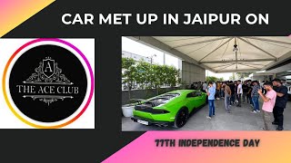 ||Underground car meet up in Jaipur on 77th independence day|| @divyanshubhativlog2928