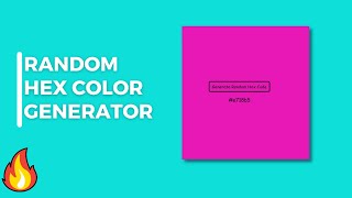 Random Hex Code Color Generator Using HTML, CSS, and JavaScript | Frontend Projects