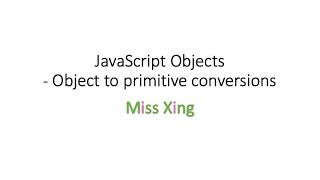 31. JavaScript Objects: Object to Primitive Conversion