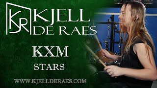 KXM - Stars (Drumcover by Kjell De Raes)