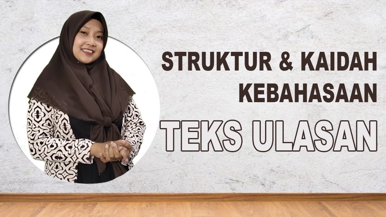 Struktur Dan Kaidah Kebahasaan Teks Ulasan - YouTube