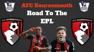 AFC Bournemouth Road To The Premier League // Drivehax