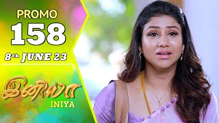 INIYA Serial | Episode 158 Promo | இனியா | Alya Manasa | Saregama TV Shows Tamil