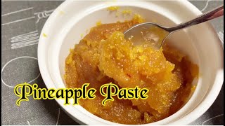 Pineapple Paste | Pineapple Canned | Pineapple Tart Filling| Pineapple Recipe