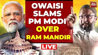 AIMIM Chief Asaduddin Owaisi LIVE: Owaisi Slam PM Modi Over Ram Mandir & Hindu Rashtra Row