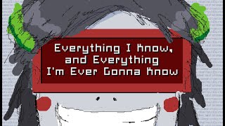 Everything I Know, and Everything I'm Ever Gonna Know - Announcement Trailer