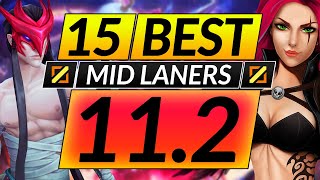 15 BEST MIDLANE Champions to MAIN and RANK UP in 11.2 - Tips for Season 11 - LoL Guide