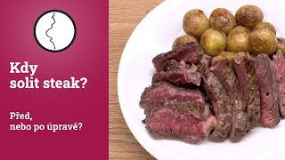 Kdy solit steak? Před, nebo po úpravě? Otestoval jsem to.