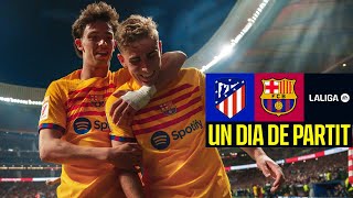 ATLETICO MADRID 0 vs 3 FC BARCELONA | SHEER BRILLIANCE | Un Dia De Partit (Episode 13) 🔥🔥