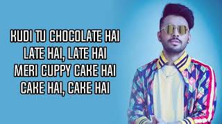 chocolate song lyrics, Tony kaker, Riyaz Aly, aveent kure