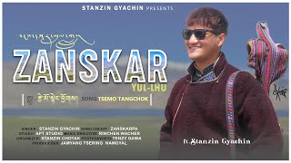 ZANSKAR YUL LHU || TSEYMO TANGCHOK || Gyen DORJEY SKING || STANZIN GYACHIN || NEW LADAKHI SONG ||