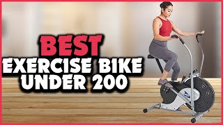✅5 Best Exercise Bike Under 200 in 2022