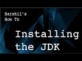 1.1 Installing the Java Development Kit (JDK)