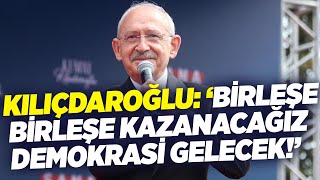 Kemal Kılıçdaroğlu: ‘Birleşe Birleşe Kazanacağız Demokrasi Gelecek!’ | KRT Haber