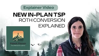 New for 2026: The TSP In-Plan Roth Conversion (And How to Use It)