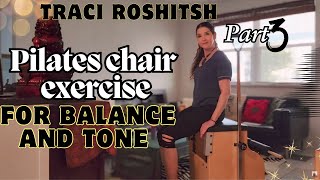 Part 3 Beg/Int Pilates Chair Workout! Improve balance \u0026 sculpture ur body...