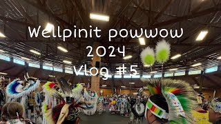 Vlog #5 Wellpinit Powwow 24’