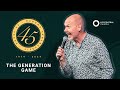 45th Anniversary - The Generation Game | Lifecentral Church