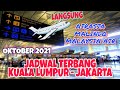 Jadwal pesawat langsung rute kl - jakarta bulan oktober 2021 | Airasia, malindo, malaysia airlines