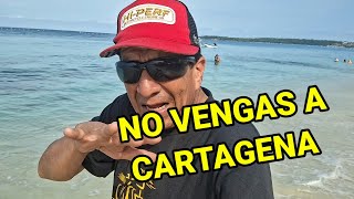 NO VIAJES a CARTAGENA..( sin ver este video )