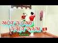 MỘT VÒNG VIỆT NAM-Remix/ TÙNG DƯƠNG / nhảy dân vũ dễ tập/ Phượng Đàm