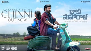 Chinni Lyric Video | Daaku Maharaaj | Nandamuri Balakrishna | Bobby kolli | Thaman SS