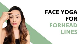 Face Yoga for Forehead Lines | House of Beauty India |