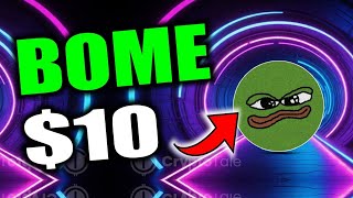 BOME Coin : New 1000X Crypto Meme Coin ? Bome Coin Price Prediction