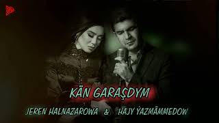 Kan Garashdym - Hajy Yazmammedow \u0026 Jeren Halnazarowa 2022 // Official Music