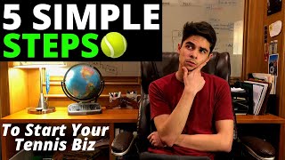 5 Simple Steps to Start a Tennis Coaching Business(What I would do)