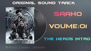 Saaho - Original Sound Track (Volume:01) |  The Hero's Intro