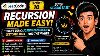Recursion lecture 10- Josephus Problem - leetcode 1823